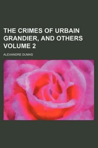 Cover of The Crimes of Urbain Grandier, and Others Volume 2