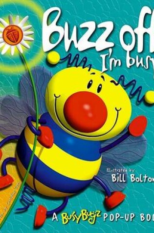 Cover of Buzz Off I'm Busy!