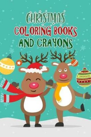 Cover of Christmas Coloring Books And Crayons