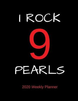 Book cover for I Rock 9 Pearls 2020 Weekly Planner