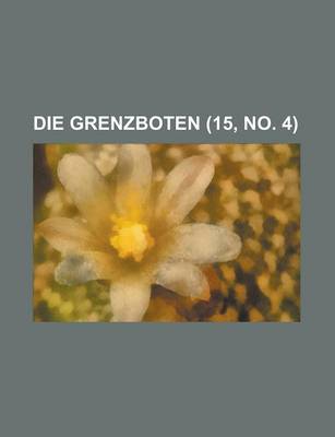 Book cover for Die Grenzboten (15, No. 4 )