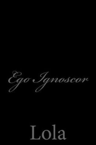Cover of Ego Ignoscor