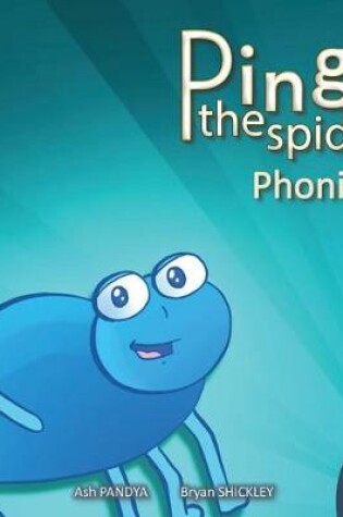 Cover of Ping the Spider Phonics - Book 1