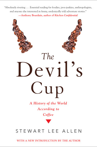 Cover of The Devil's Cup: A History of the World According to Coffee