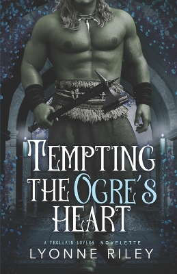 Cover of Tempting the Ogre's Heart