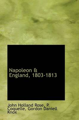 Book cover for Napoleon & England, 1803-1813