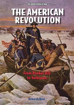 Cover of American Revolution, The: From Bunker Hill to Yorktown