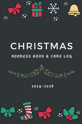 Book cover for Christmas Address Book Card Log 2019-2028