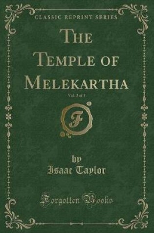 Cover of The Temple of Melekartha, Vol. 2 of 3 (Classic Reprint)