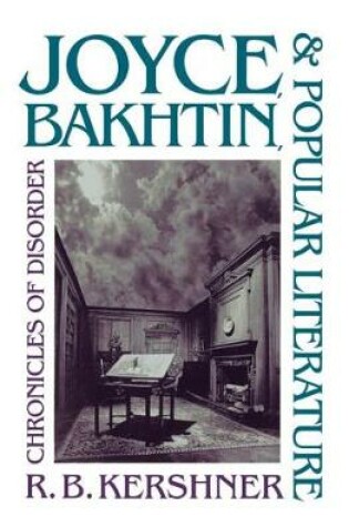 Cover of Joyce, Bakhtin, and Popular Literature