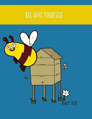 Book cover for Be Hive Yourself Diary 2020