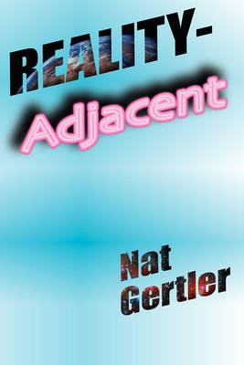 Book cover for Reality-Adjacent