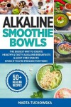 Book cover for Alkaline Smoothie Bowls