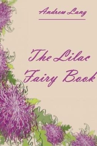 Cover of The Lilac Fairy Book (Illustrated)