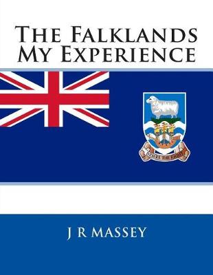 Cover of The Falklands My Experience