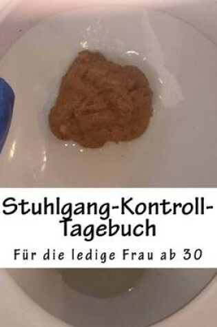 Cover of Stuhlgang-Kontroll-Tagebuch
