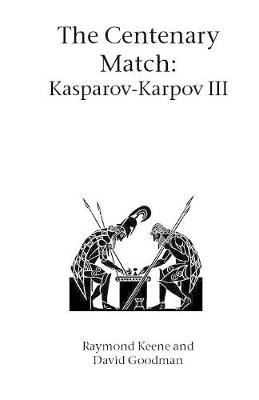 Book cover for The Centenary Match: Karpov-Kasparov II