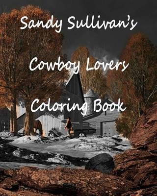 Book cover for Sandy Sullivan's Cowboy Lovers Coloring Book