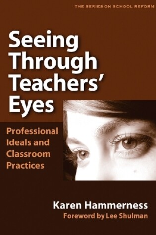 Cover of Seeing Through Teachers' Eyes