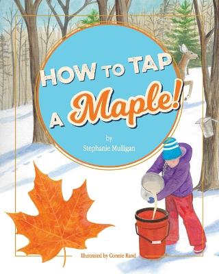 Cover of How to Tap a Maple!