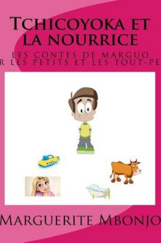 Cover of Tchicoyoka et la nourrice
