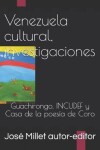 Book cover for Venezuela Cultural, Investigaciones