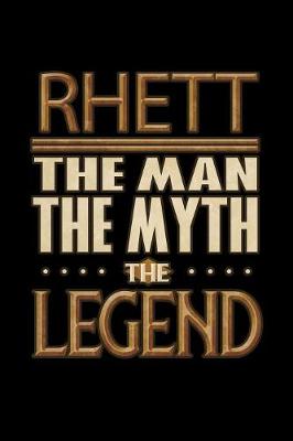 Book cover for Rhett The Man The Myth The Legend