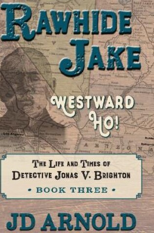Cover of Rawhide Jake: Westward Ho!