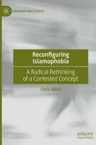 Cover of Reconfiguring Islamophobia