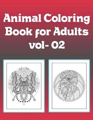 Book cover for Animal Coloring Book for Adults vol- 02