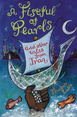 Cover of A Fistful of Pearls and Other Tales from Iraq