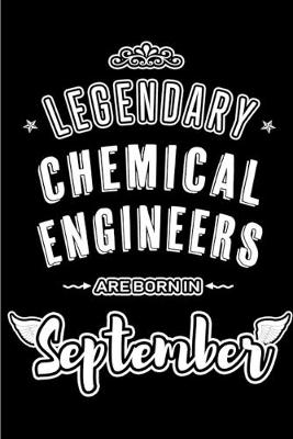 Book cover for Legendary Chemical Engineers are born in September