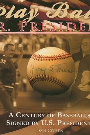 Cover of Play Ball, Mr. President