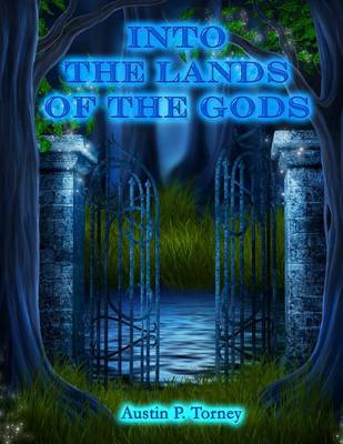 Book cover for Into the Lands of the Gods