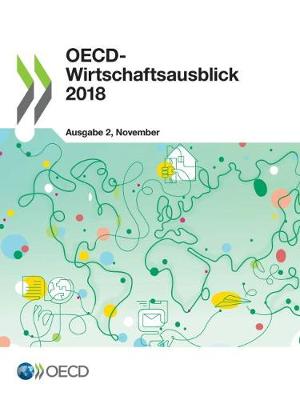 Book cover for Oecd-Wirtschaftsausblick, Ausgabe 2018/2