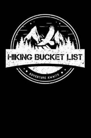 Cover of Hiking Bucket List Adventure Awaits