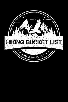 Book cover for Hiking Bucket List Adventure Awaits