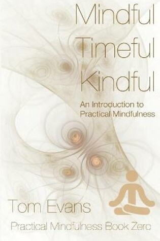 Cover of Mindful Timeful Kindful