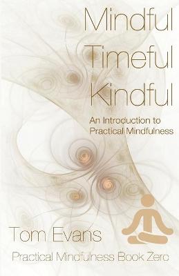 Book cover for Mindful Timeful Kindful