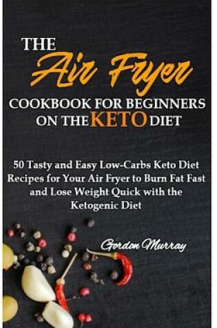 Cover of The Air Fryer Cookbook for Beginners on the Keto Diet