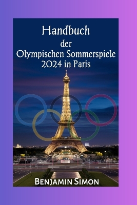 Cover of Handbuch der Olympischen Sommerspiele 2024 in Paris