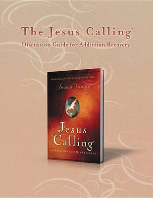 Cover of The Jesus Calling Discussion Guide for Addiction Recovery