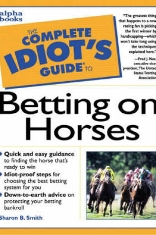 Cover of Complete Idiot's Guide to Betting on Horses