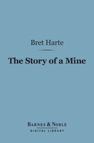 Cover of The Story of a Mine (Barnes & Noble Digital Library)