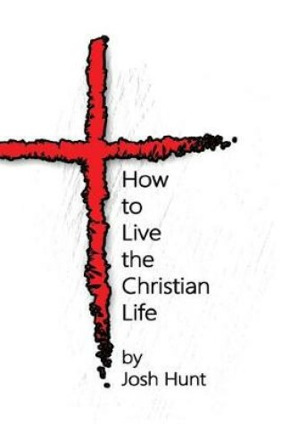 Cover of How to Live the Christian Life