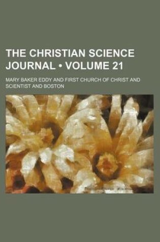 Cover of The Christian Science Journal (Volume 21)