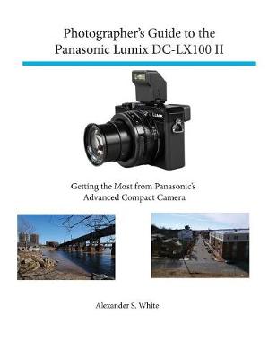 Book cover for Photographer's Guide to the Panasonic Lumix Dc-Lx100 II