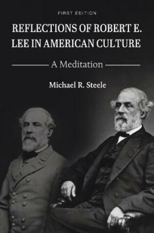 Cover of Reflections of Robert E. Lee in American Culture