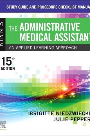 Cover of Study Guide and Procedure Checklist Manual for Kinn's the Administrative Medical Assistant - E-Book