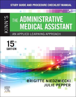 Book cover for Study Guide and Procedure Checklist Manual for Kinn's the Administrative Medical Assistant - E-Book